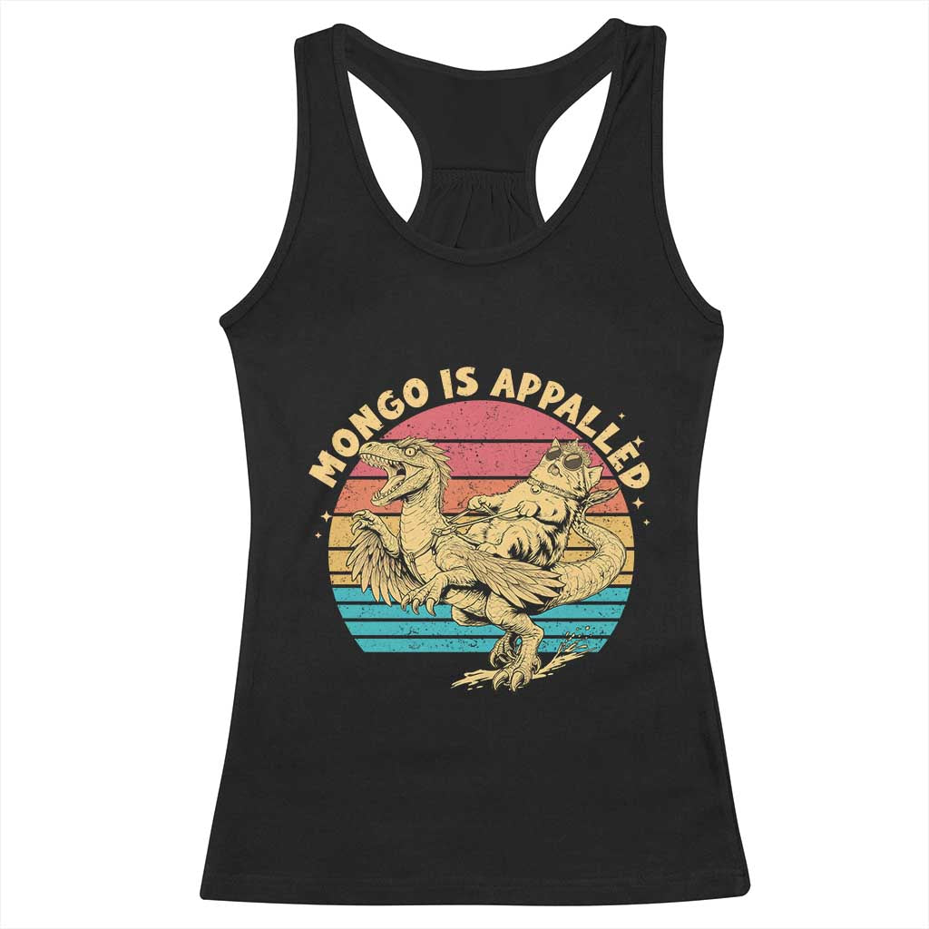 Mongo is Appalled Racerback Tank Top Vintage Princess Cat Riding Dinosaur TS14 Black Print Your Wear