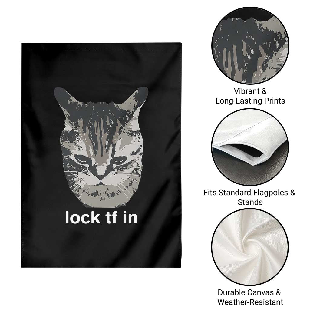 Lock TF In Cat Garden Flag Funny Gen Z Meme TS14 Print Your Wear