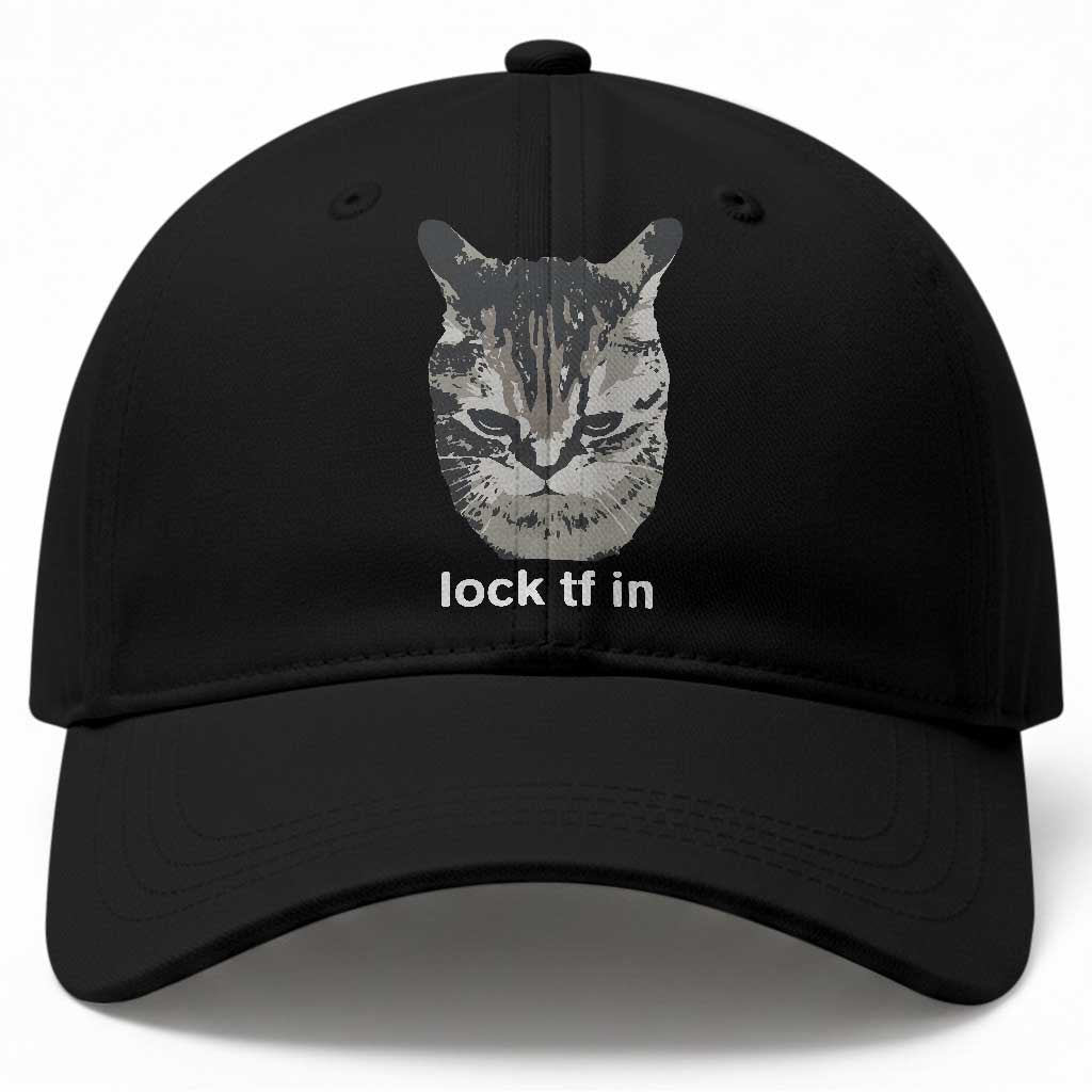 Lock TF In Cat Baseball Cap Funny Gen Z Meme TS14 Print Your Wear