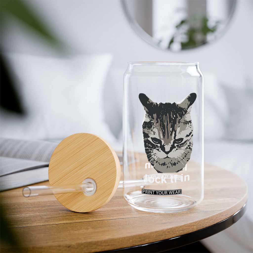 Lock TF In Cat Glass Can Funny Gen Z Meme TS14 Print Your Wear