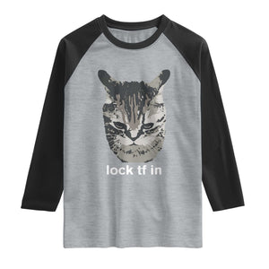 Lock TF In Cat Raglan Shirt Funny Gen Z Meme TS14 Heather Gray Black Print Your Wear