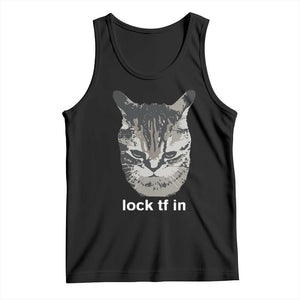 Lock TF In Cat Tank Top Funny Gen Z Meme TS14 Black Print Your Wear
