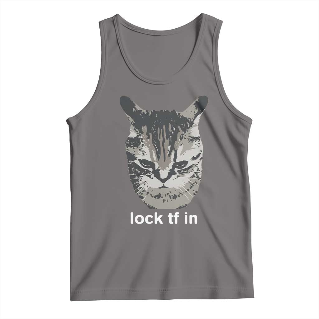 Lock TF In Cat Tank Top Funny Gen Z Meme TS14 Deep Heather Print Your Wear