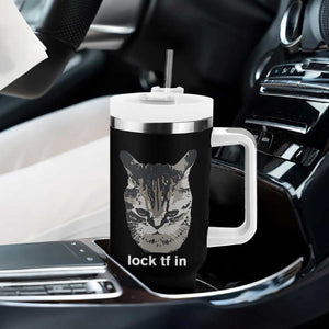 Lock TF In Cat Tumbler With Handle Funny Gen Z Meme TS14 Print Your Wear
