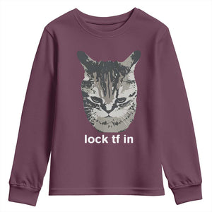 Lock TF In Cat Youth Sweatshirt Funny Gen Z Meme TS14 Maroon Print Your Wear