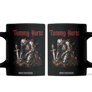 Tummy Hurts Coffee Mug Funny Medieval Knight Dark Humor TS14 Black Print Your Wear