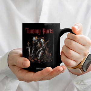 Tummy Hurts Coffee Mug Funny Medieval Knight Dark Humor TS14 Print Your Wear
