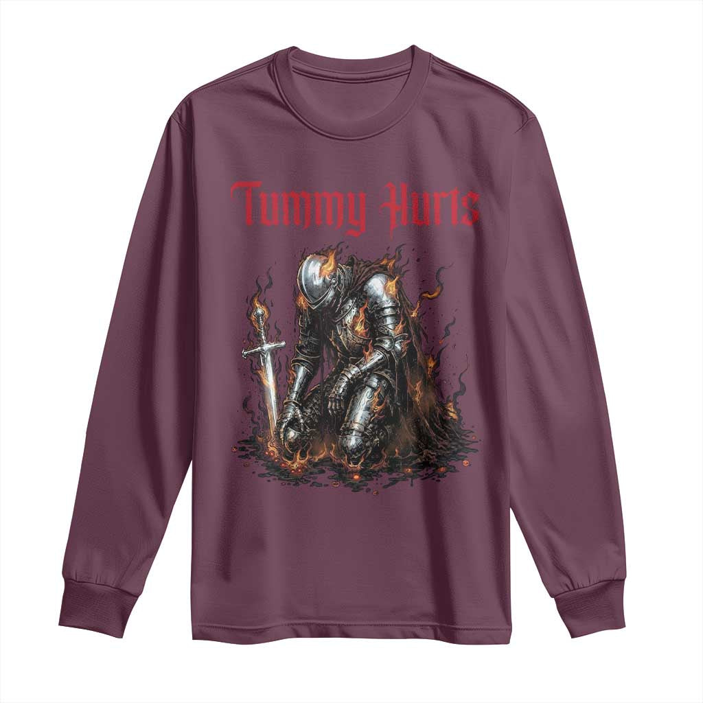 Tummy Hurts Long Sleeve Shirt Funny Medieval Knight Dark Humor TS14 Maroon Print Your Wear