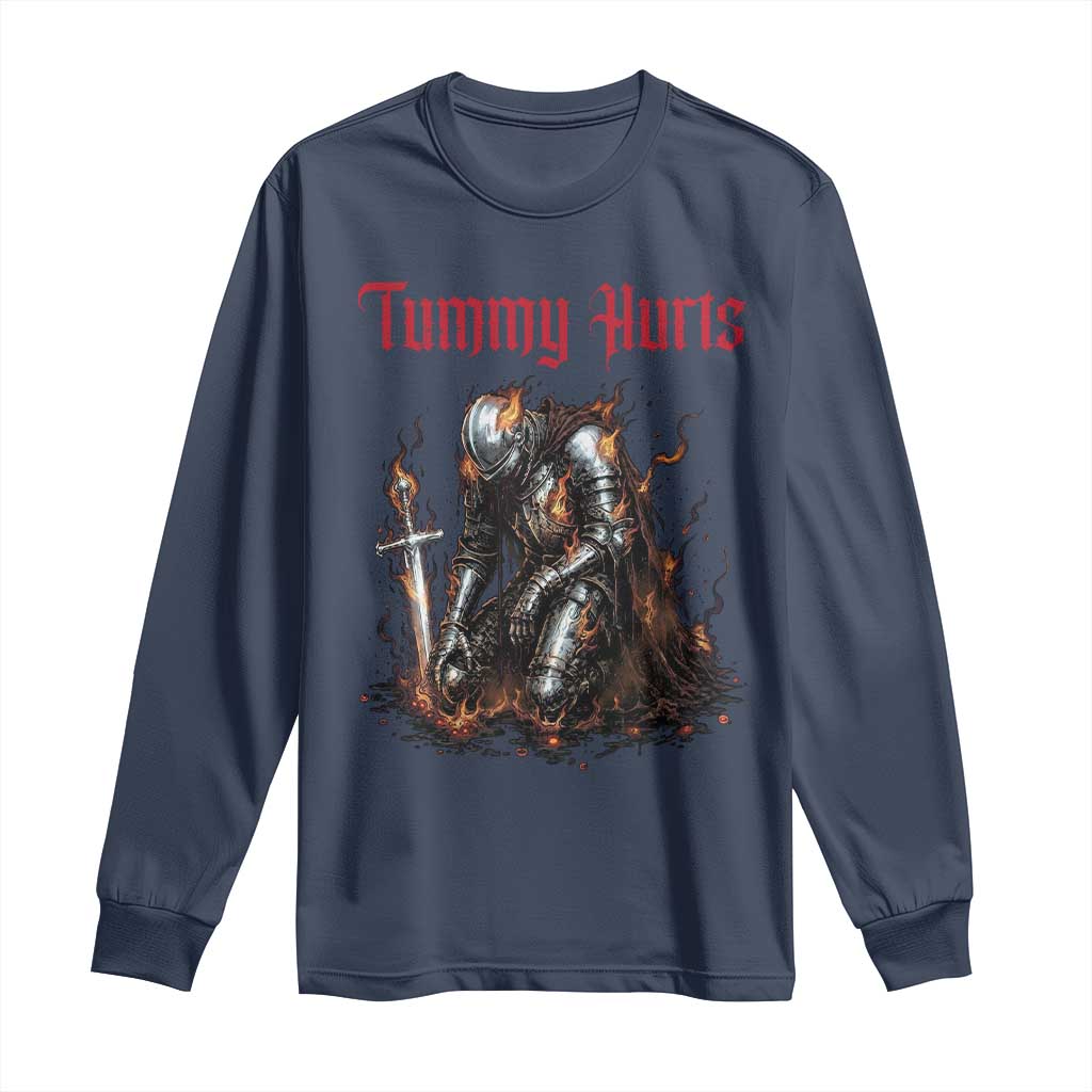 Tummy Hurts Long Sleeve Shirt Funny Medieval Knight Dark Humor TS14 Navy Print Your Wear