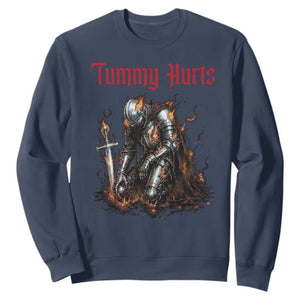 Tummy Hurts Sweatshirt Funny Medieval Knight Dark Humor TS14 Navy Print Your Wear
