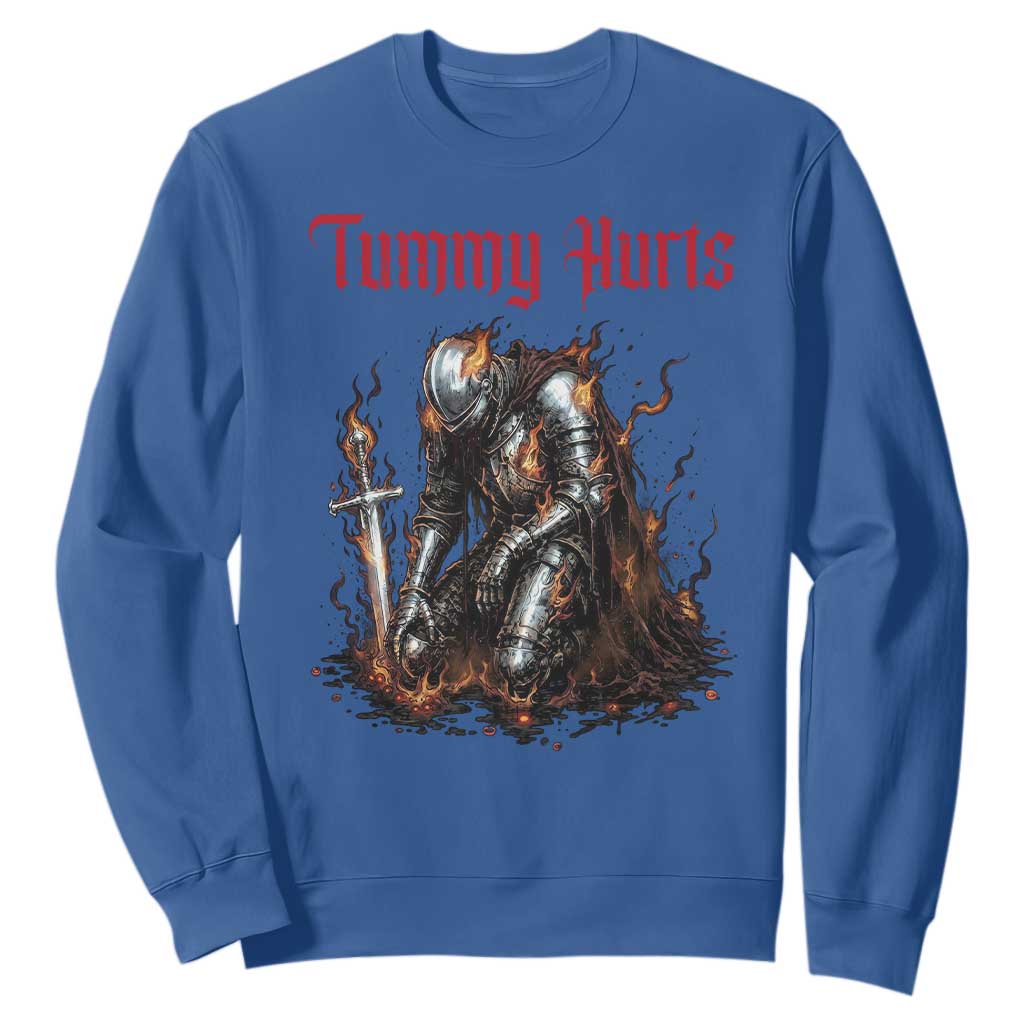 Tummy Hurts Sweatshirt Funny Medieval Knight Dark Humor TS14 Royal Blue Print Your Wear