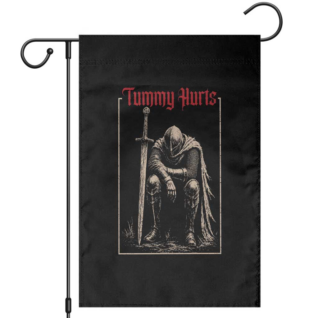 Tummy Hurts Garden Flag Funny Medieval Knight Dark Meme TS14 Black Print Your Wear
