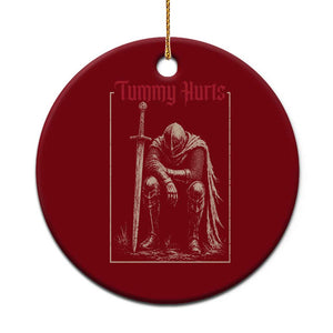 Tummy Hurts Ceramic Ornament Funny Medieval Knight Dark Meme TS14 1pc Red Print Your Wear