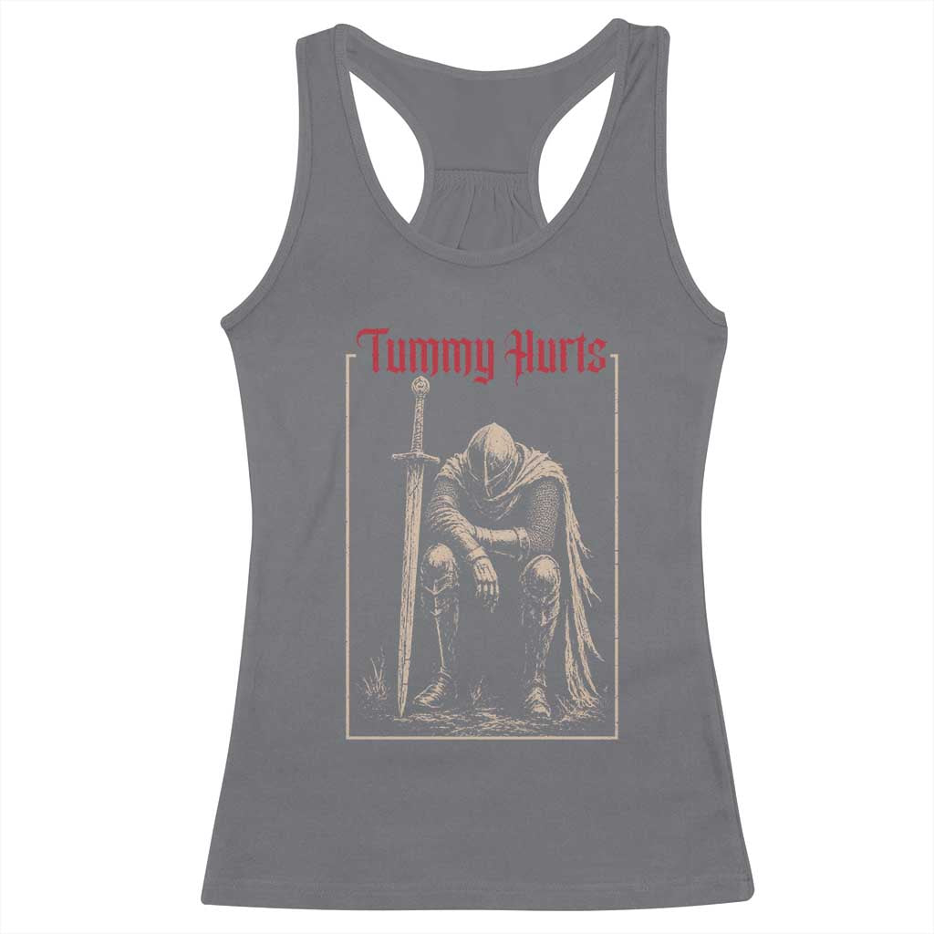 Tummy Hurts Racerback Tank Top Funny Medieval Knight Dark Meme TS14 Charcoal Print Your Wear