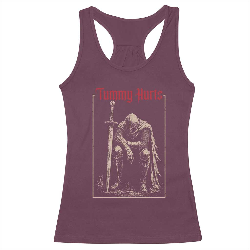Tummy Hurts Racerback Tank Top Funny Medieval Knight Dark Meme TS14 Maroon Print Your Wear