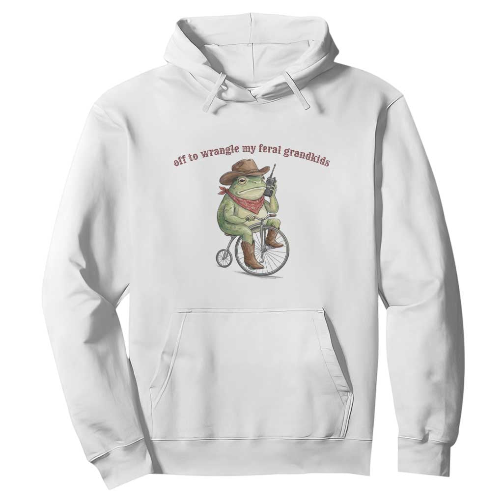 Off to Wrangle My Feral Grandkids Hoodie Funny Cowboy Frog Grandpa Western Meme TS14 White Print Your Wear