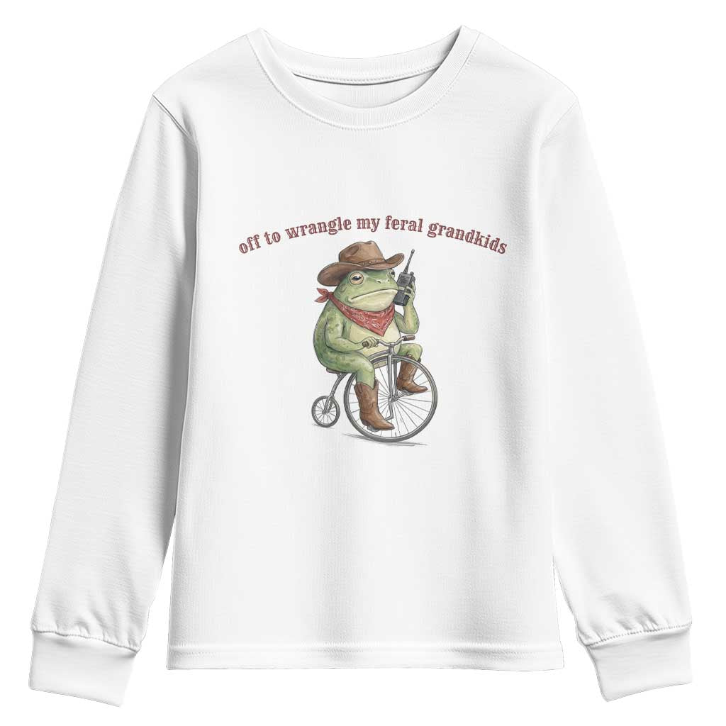 Off to Wrangle My Feral Grandkids Youth Sweatshirt Funny Cowboy Frog Grandpa Western Meme TS14 White Print Your Wear