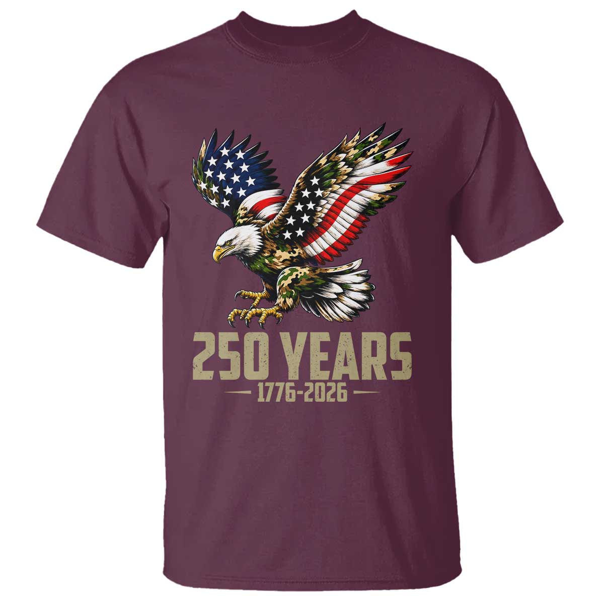 250 Years America Anniversary T Shirt Military Eagle American Flag Camo TS14 Maroon Print Your Wear