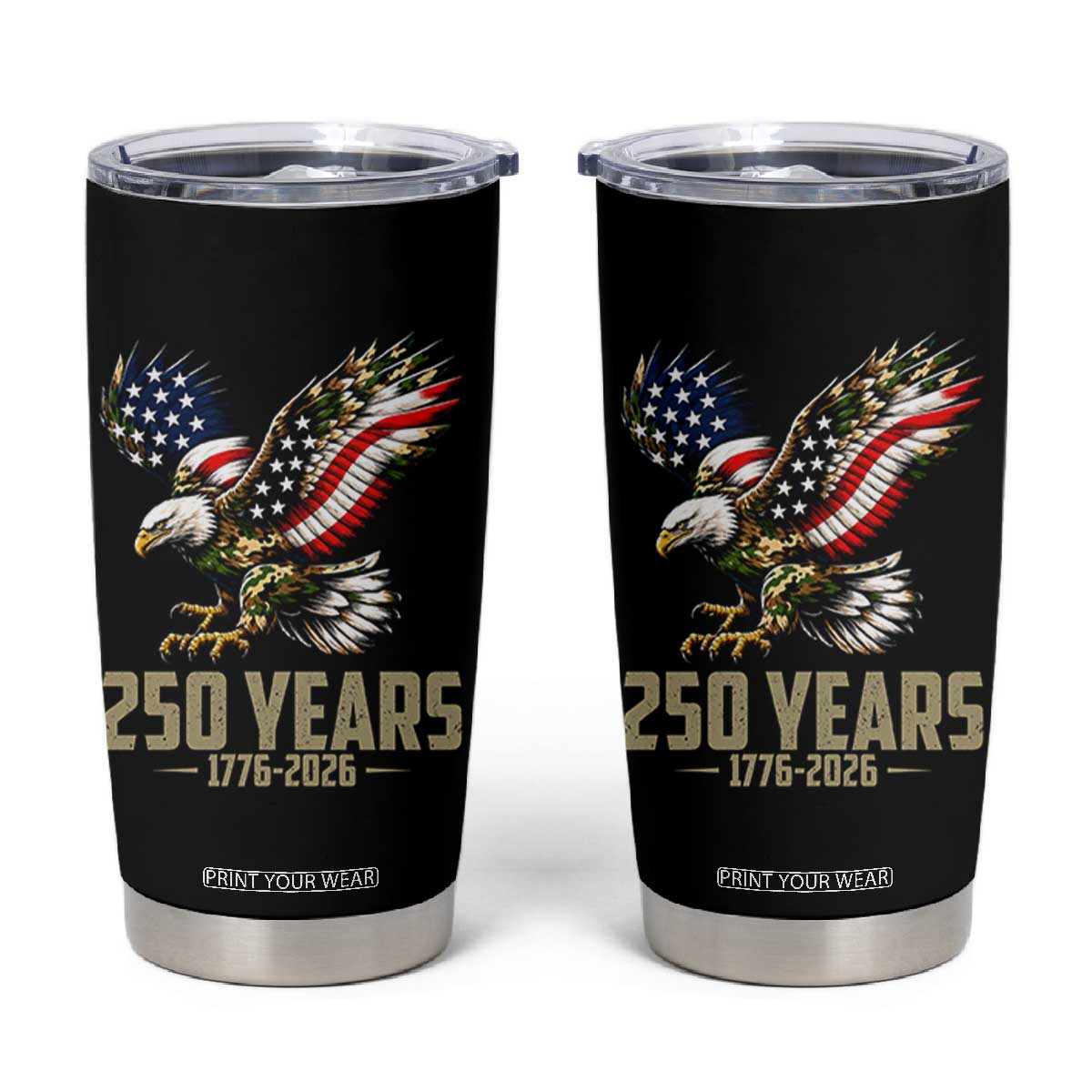 250 Years America Anniversary Tumbler Cup Military Eagle American Flag Camo TS14 Black Print Your Wear