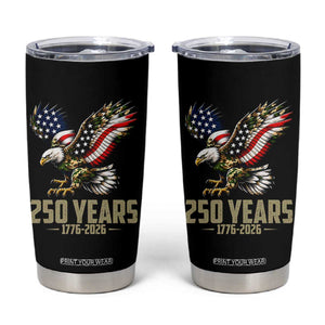 250 Years America Anniversary Tumbler Cup Military Eagle American Flag Camo TS14 Black Print Your Wear