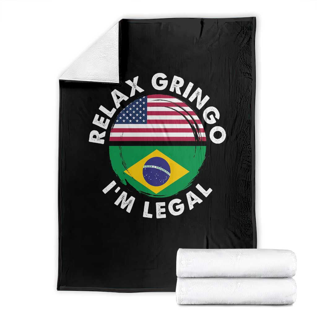 Relax Gringo I'm Legal Brazil Brazilian Immigrant Throw Blanket TS14 Black Print Your Wear