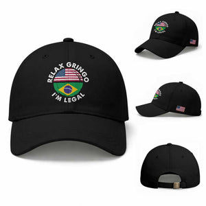Relax Gringo I'm Legal Brazil Brazilian Immigrant Baseball Cap TS14 Baseball Cap Universal Fit Black Print Your Wear