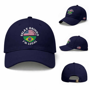 Relax Gringo I'm Legal Brazil Brazilian Immigrant Baseball Cap TS14 Baseball Cap Universal Fit Dark Blue Print Your Wear