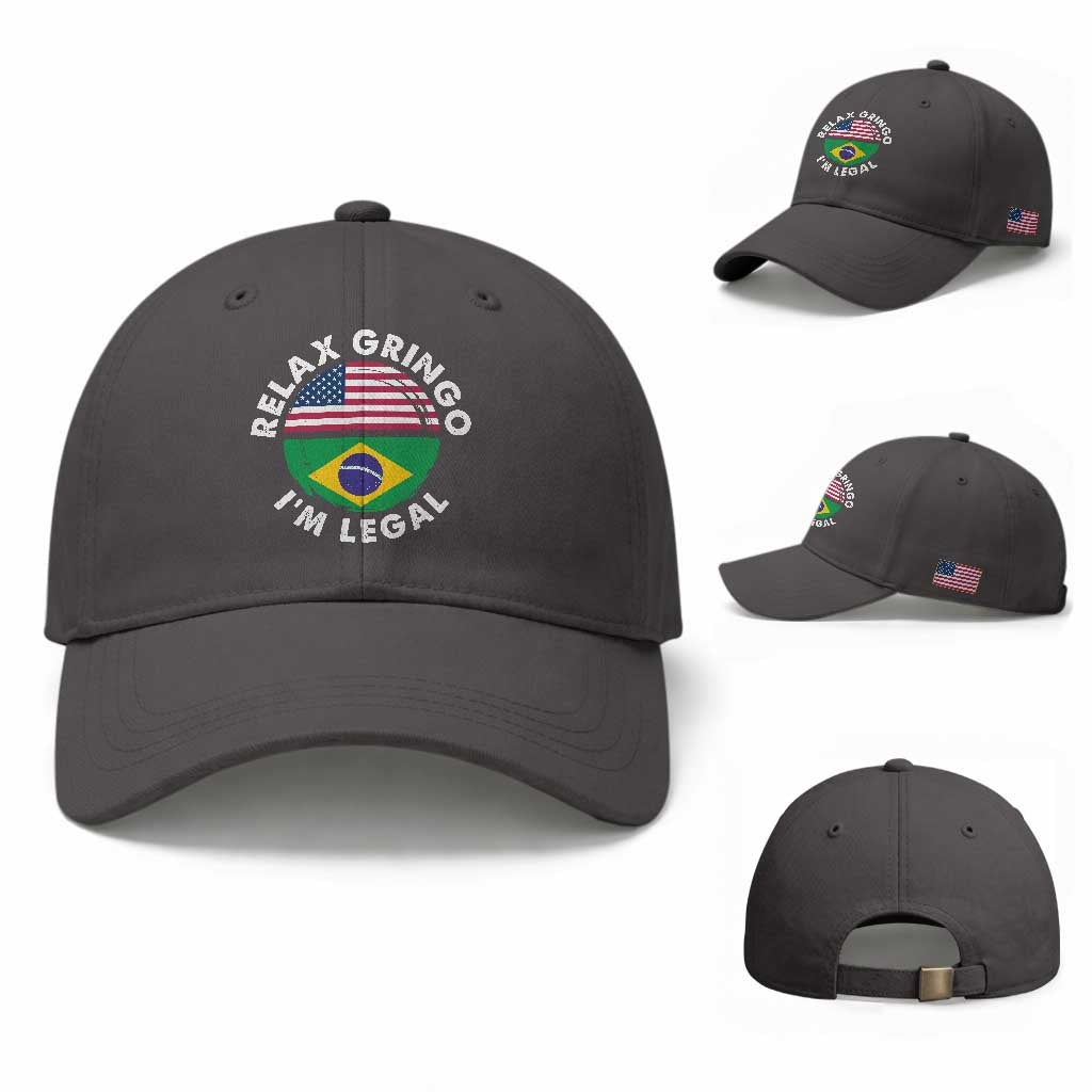 Relax Gringo I'm Legal Brazil Brazilian Immigrant Baseball Cap TS14 Baseball Cap Universal Fit Dark Gray Print Your Wear