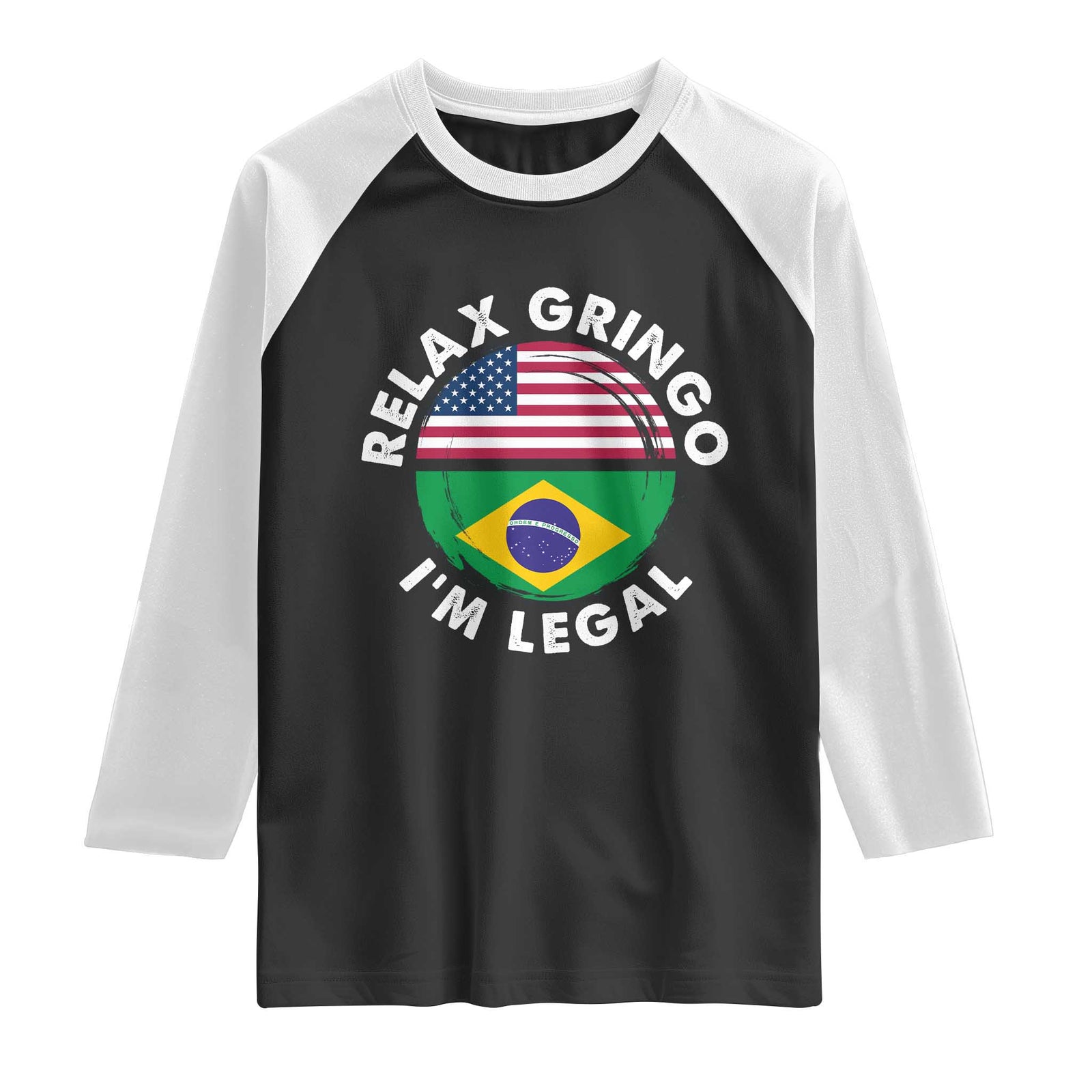 Relax Gringo I'm Legal Brazil Brazilian Immigrant Raglan Shirt TS14 Black White Print Your Wear
