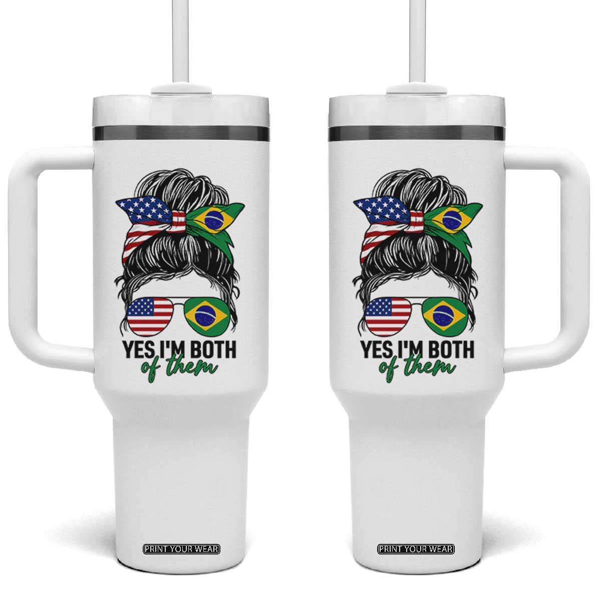 Half American And Brazilian America Brazil Brasil Flag Girl Tumbler With Handle Yes I'm Both of Them TS14 One Size: 40 oz White Print Your Wear