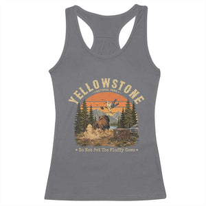 Yellowstone Do Not Pet The Fluffy Cows Racerback Tank Top Funny Bison Meme Wildlife Lover Gift TS14 Charcoal Print Your Wear