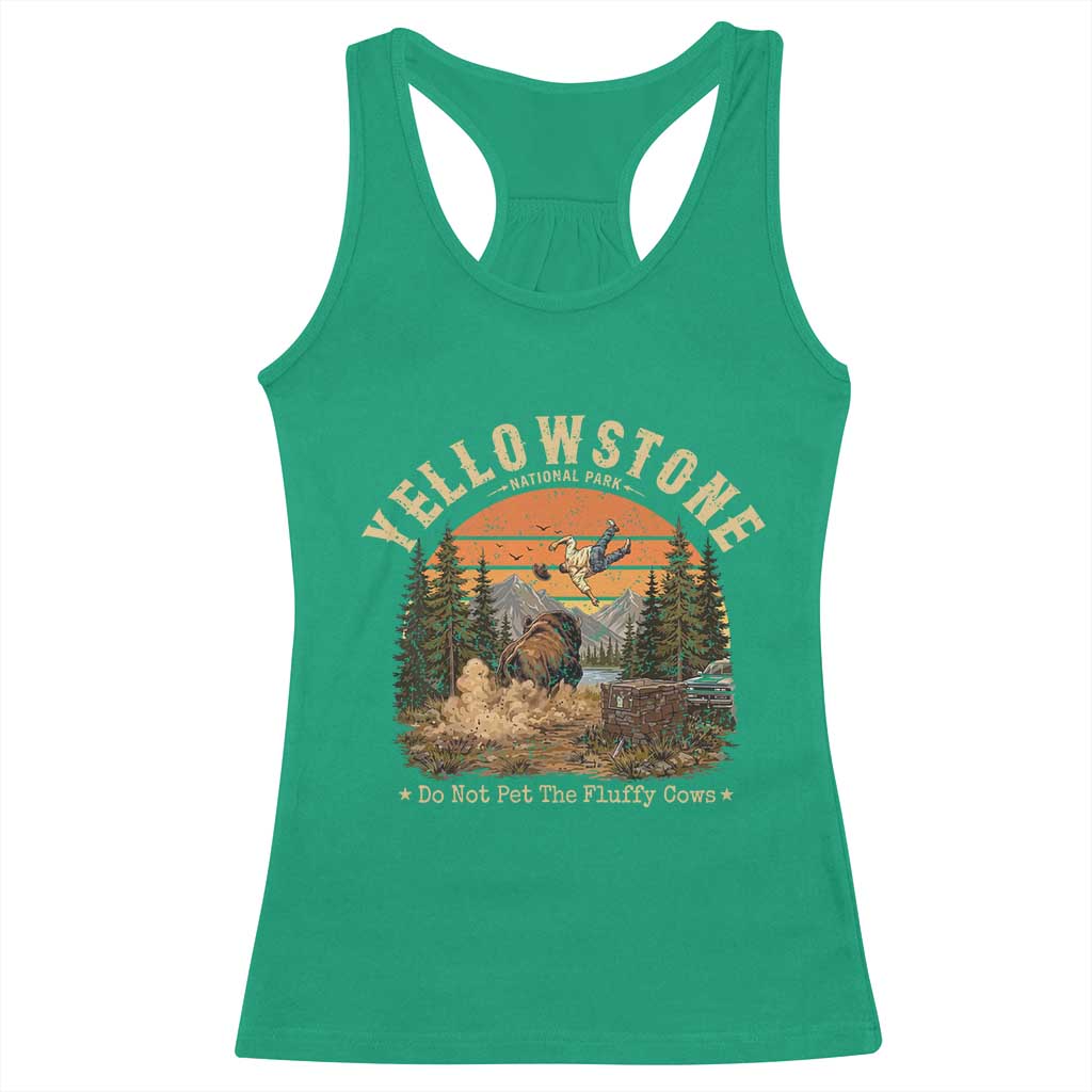 Yellowstone Do Not Pet The Fluffy Cows Racerback Tank Top Funny Bison Meme Wildlife Lover Gift TS14 Irish Green Print Your Wear