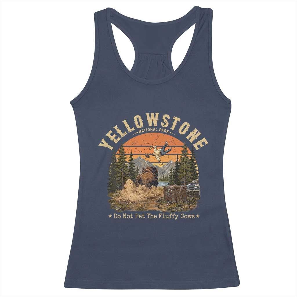 Yellowstone Do Not Pet The Fluffy Cows Racerback Tank Top Funny Bison Meme Wildlife Lover Gift TS14 Navy Print Your Wear