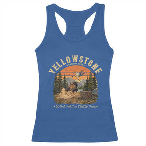 Yellowstone Do Not Pet The Fluffy Cows Racerback Tank Top Funny Bison Meme Wildlife Lover Gift TS14 Royal Blue Print Your Wear