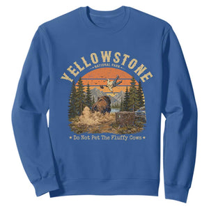 Yellowstone Do Not Pet The Fluffy Cows Sweatshirt Funny Bison Meme Wildlife Lover Gift TS14 Royal Blue Print Your Wear