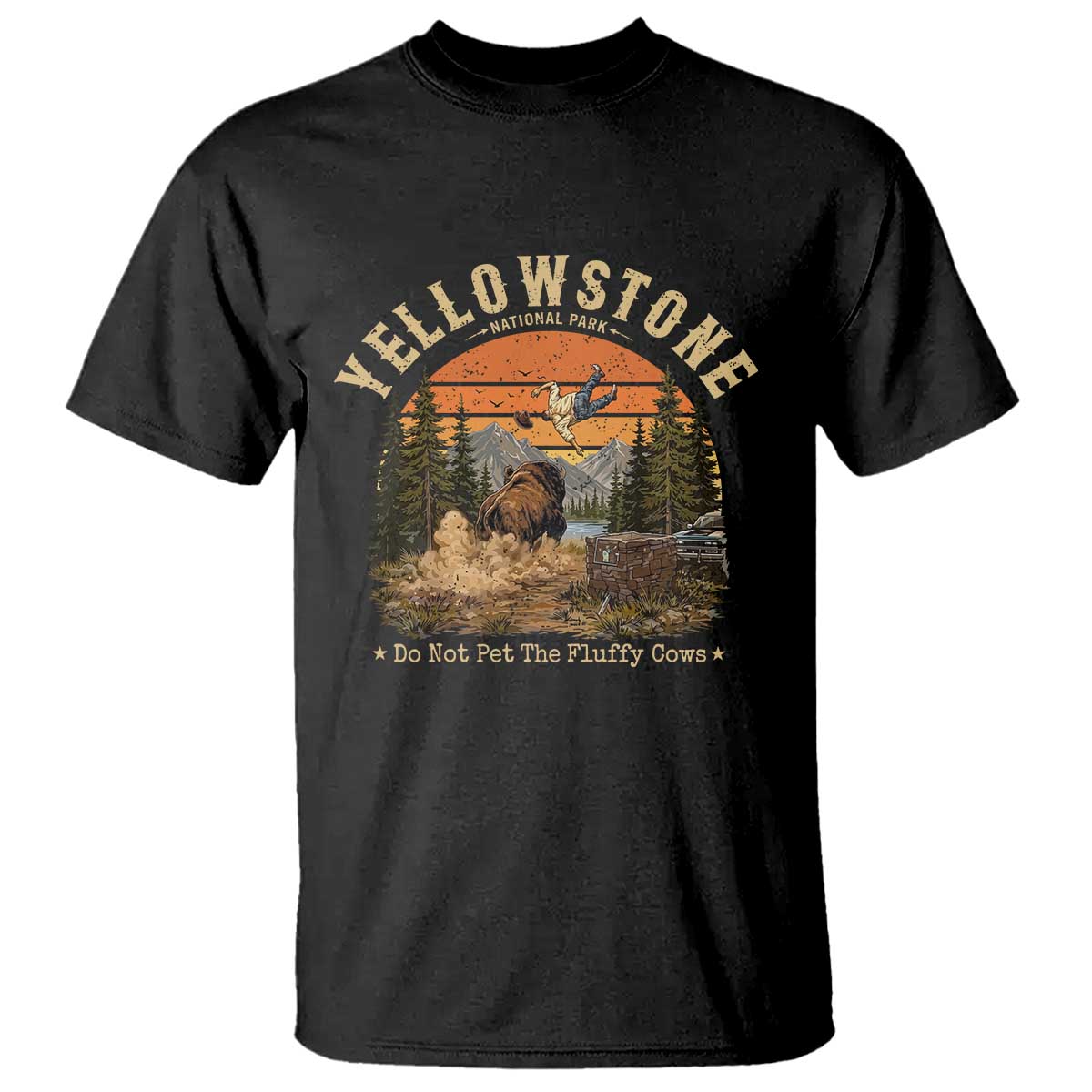 Yellowstone Do Not Pet The Fluffy Cows T Shirt Funny Bison Meme Wildlife Lover Gift TS14 Black Print Your Wear