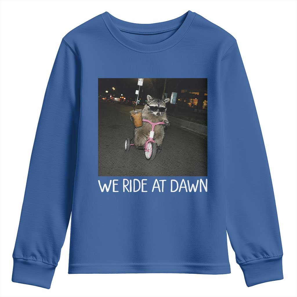 We Ride at Dawn Youth Sweatshirt Funny Racoon Riding Tricycle Chaotic Meme TS14 Royal Blue Print Your Wear