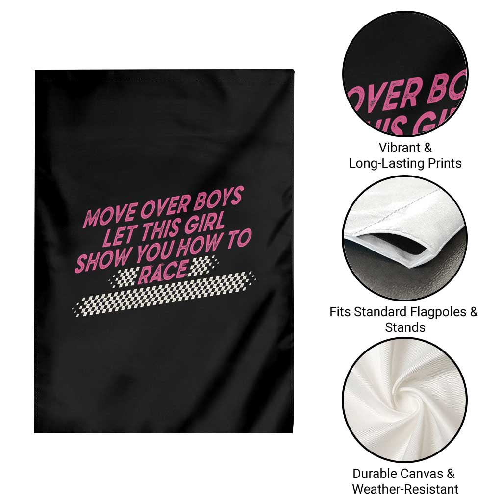 Racing Girl Garden Flag Move Over Boys Funny Quote TS14 Print Your Wear