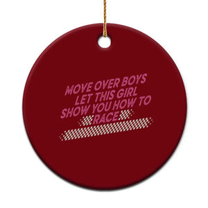 Racing Girl Ceramic Ornament Move Over Boys Funny Quote TS14 1pc Red Print Your Wear