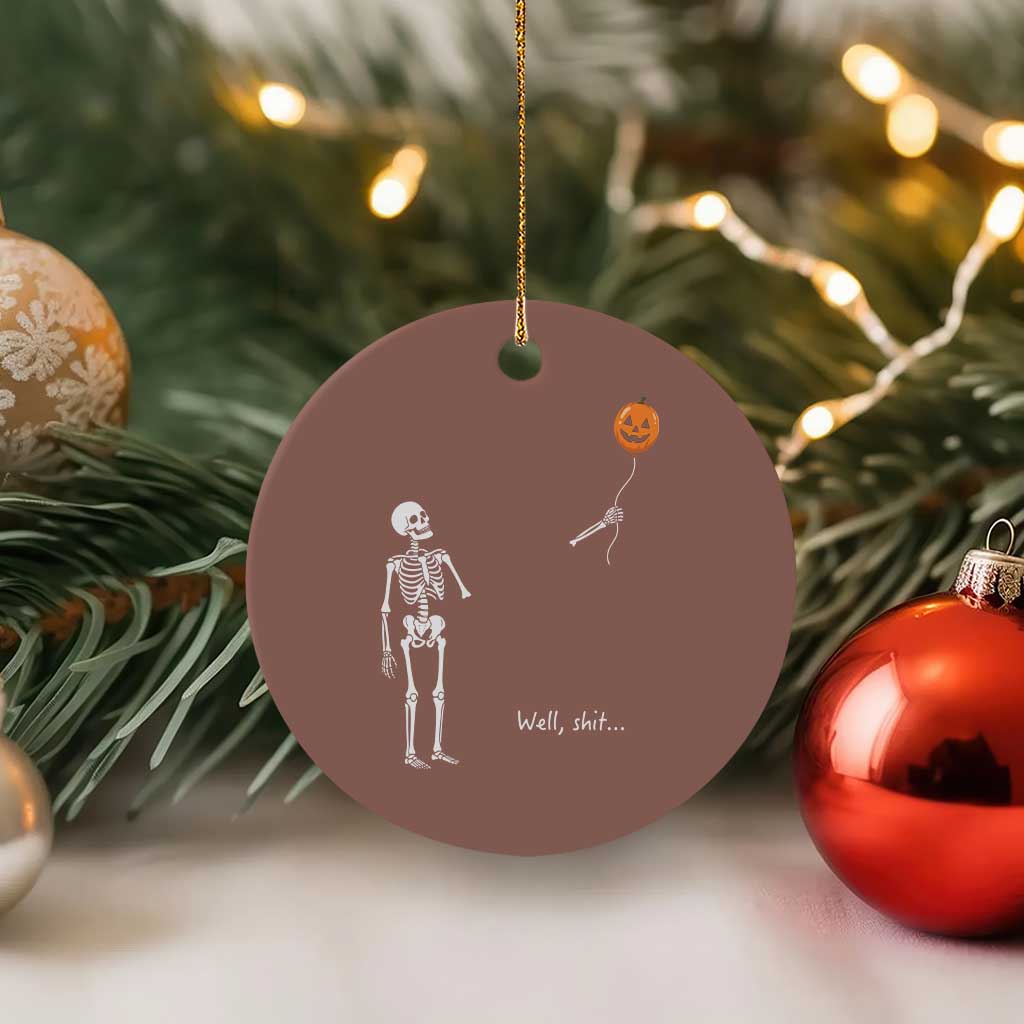 Well Shit Skeleton Holding Balloon Pumpkin Gothic Halloween Ceramic Ornament Funny Saying Quote