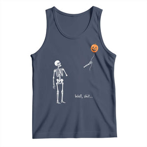 Well Shit Skeleton Holding Balloon Pumpkin Gothic Halloween Tank Top Funny Saying Quote