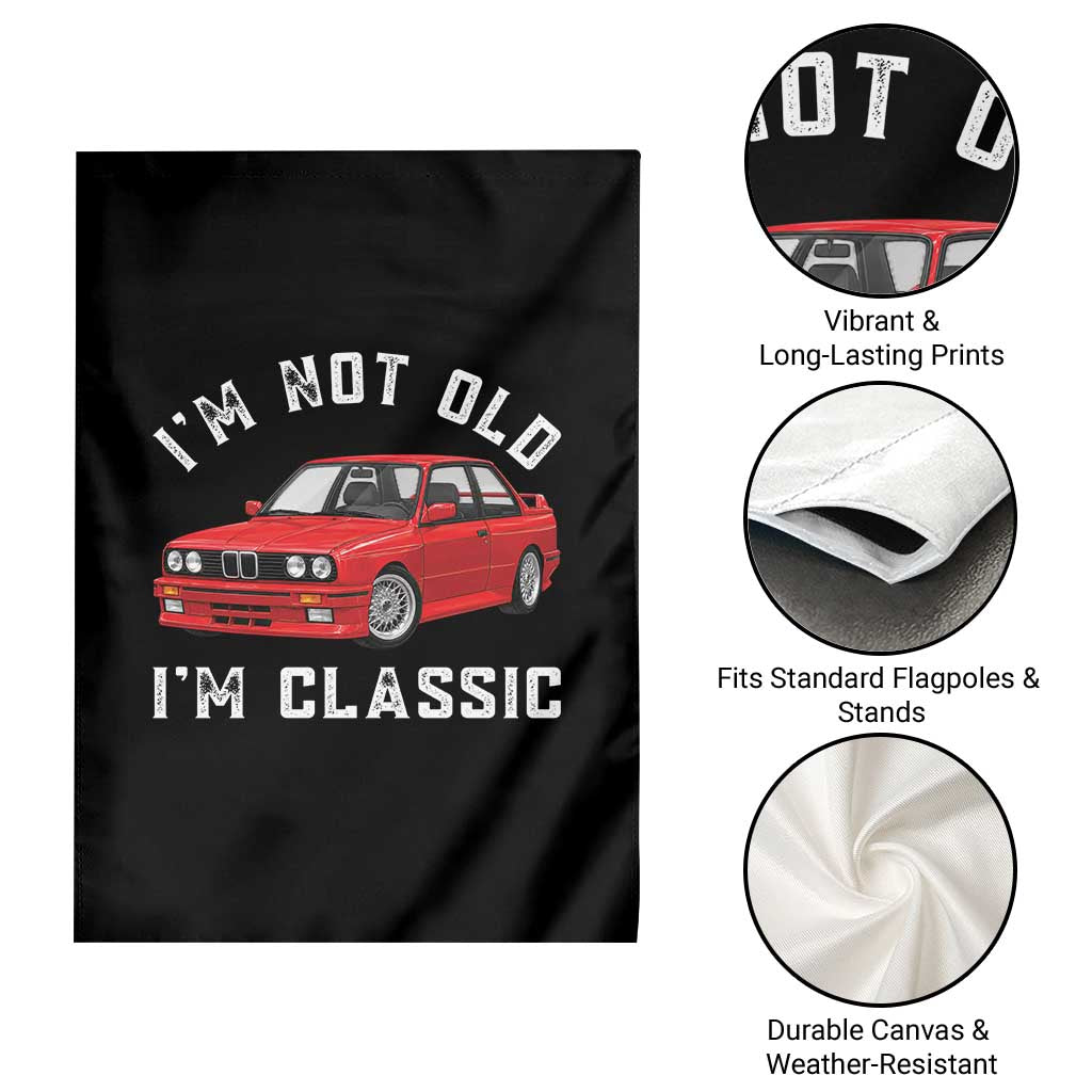 I'm Not Old I'm A Classic Garden Flag Vintage 1986 Classic German Performance Car