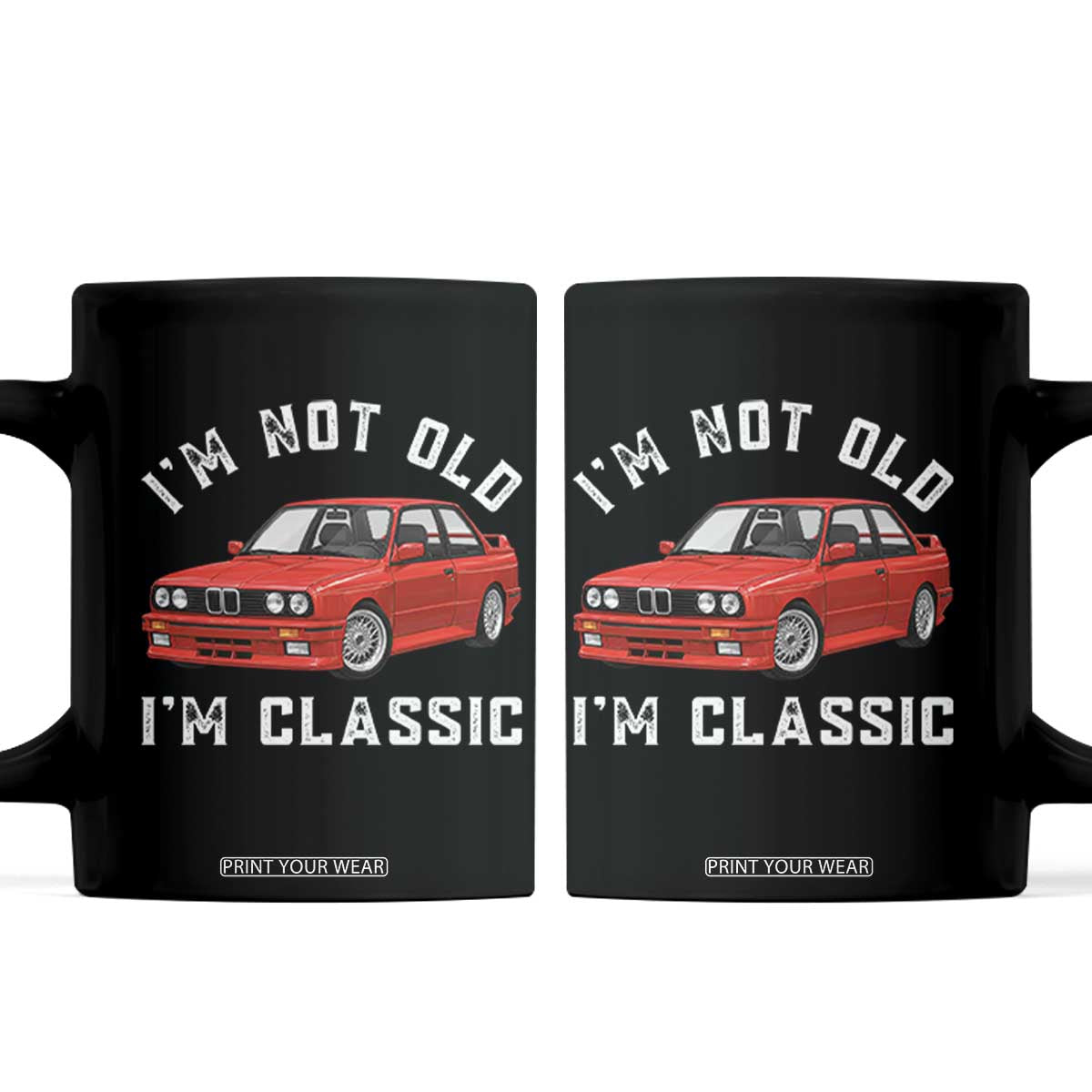 I'm Not Old I'm A Classic Coffee Mug Vintage 1986 Classic German Performance Car