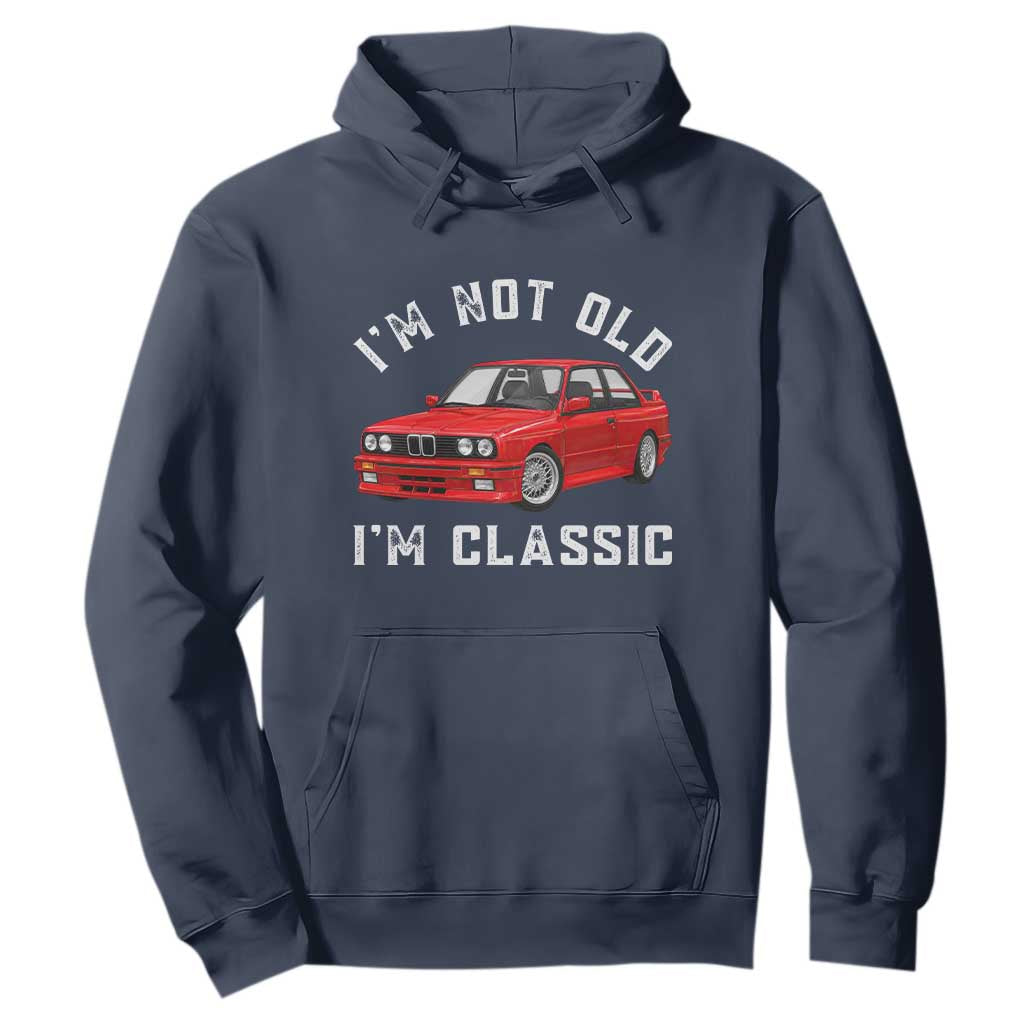 I'm Not Old I'm A Classic Hoodie Vintage 1986 Classic German Performance Car