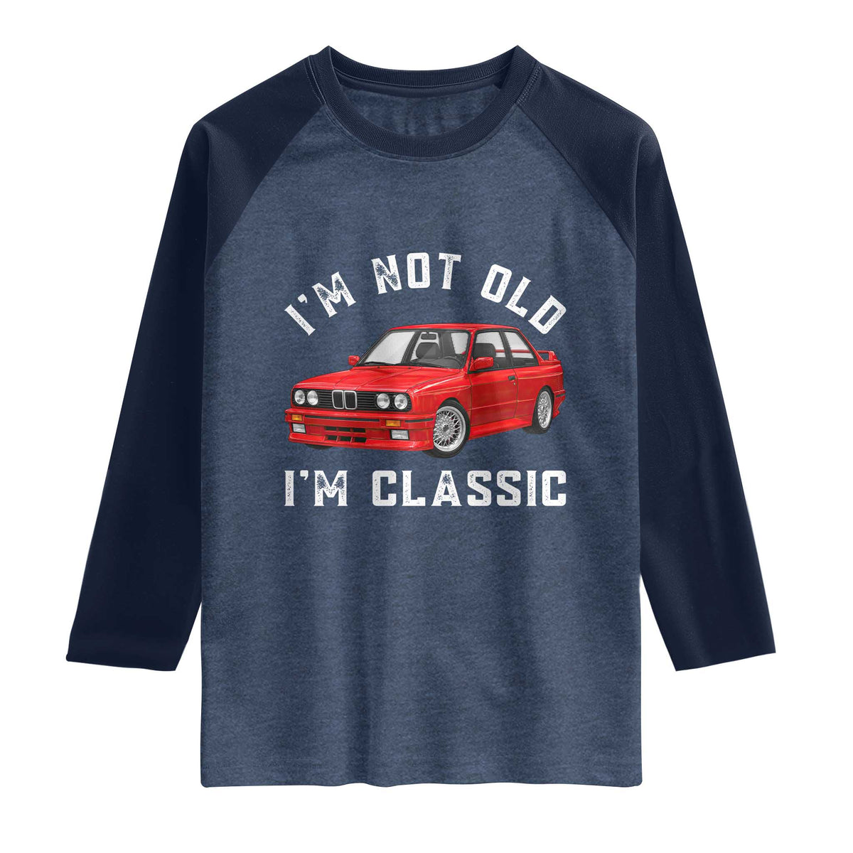 I'm Not Old I'm A Classic Raglan Shirt Vintage 1986 Classic German Performance Car