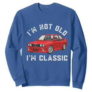 I'm Not Old I'm A Classic Sweatshirt Vintage 1986 Classic German Performance Car
