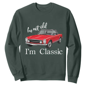 I'm Not Old I'm A Classic Sweatshirt Vintage 1963 Classic Luxury Roadster