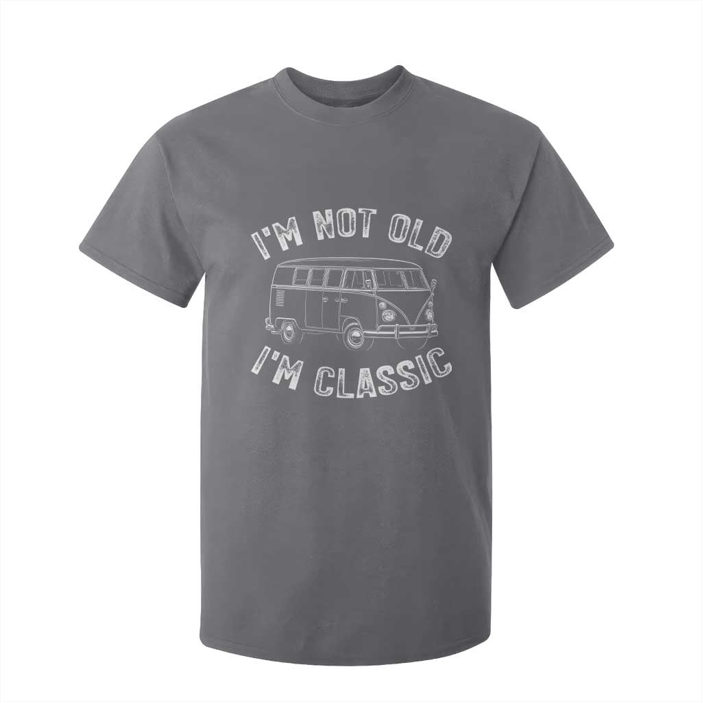 I'm Not Old I'm A Classic T Shirt For Kid Vintage 1967 Classic Microbus