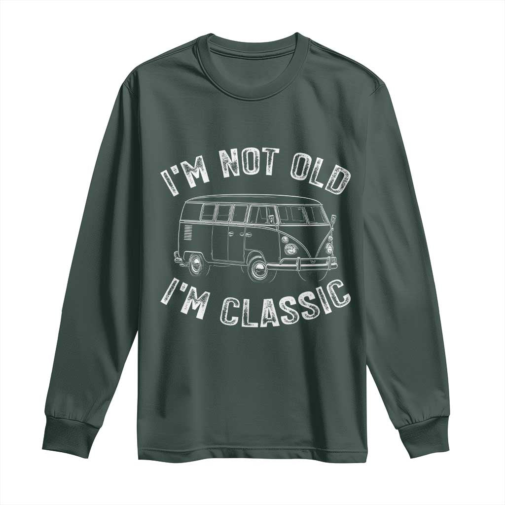 I'm Not Old I'm A Classic Long Sleeve Shirt Vintage 1967 Classic Microbus