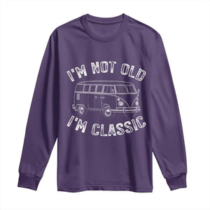 I'm Not Old I'm A Classic Long Sleeve Shirt Vintage 1967 Classic Microbus
